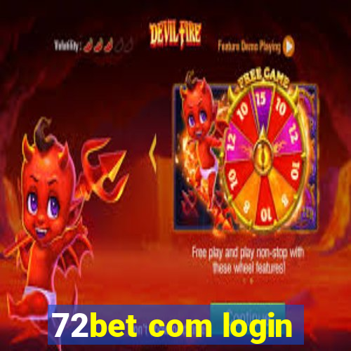 72bet com login